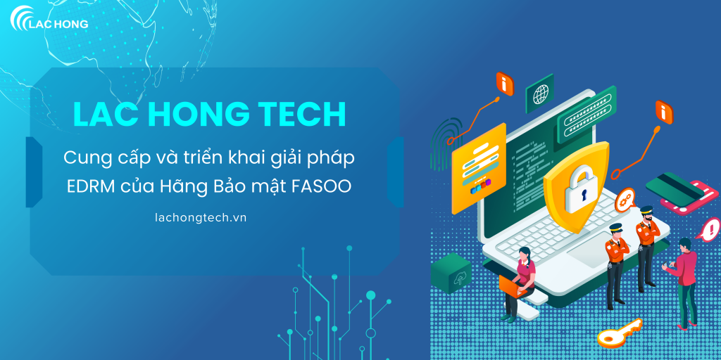 7 điểm chính về cách Fasoo hỗ trợ bảo mật dữ liệu Zero Trust