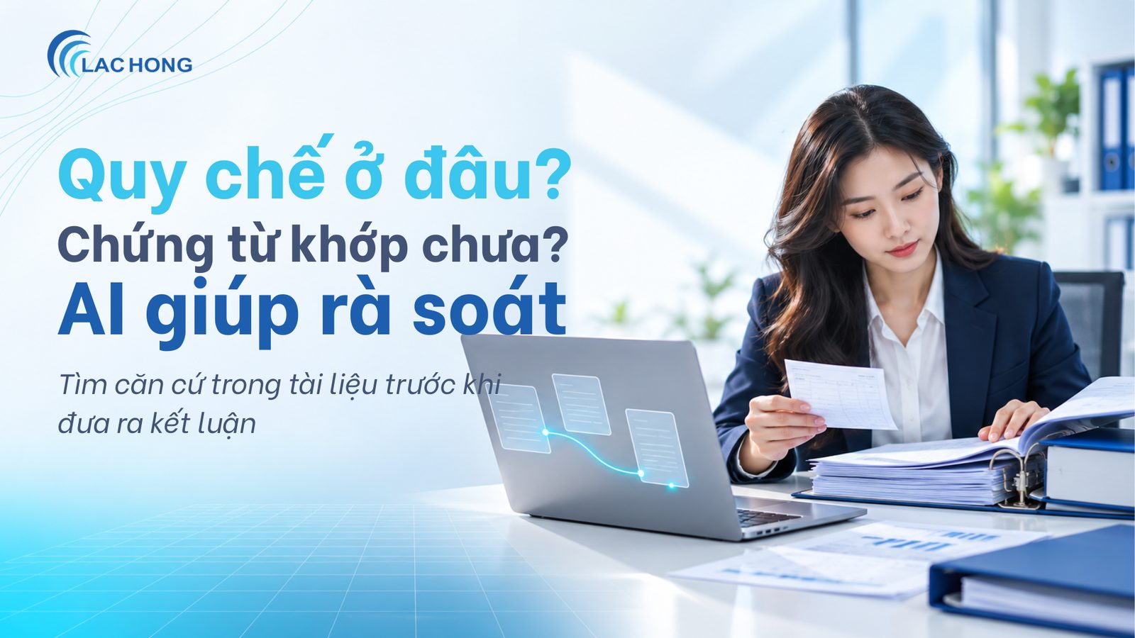 Ứng dụng AI trong kiểm toán nội bộ: phần lớn thời gian đang bị tiêu vào việc đi tìm tài liệu